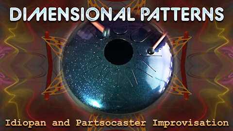 Dimensional Patterns - Ambient Improvisation on an Idiopan and Partsocaster
