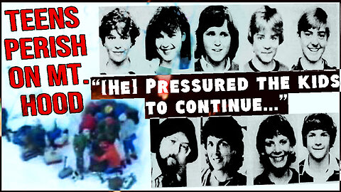 The UNTHINKABLE 1986 MT. HOOD Disaster - KIDS Pressured NOT TO TURN BACK In The Face of a STORM...