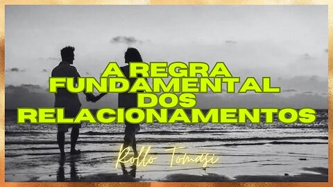 a regra fundamental dos relacionamentos