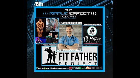 The Ripple Effect Podcast #495 (Dr. Anthony Balduzzi | The Truth About Fitness & The Lies About Health)