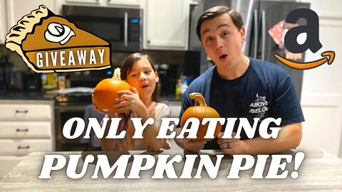 I Only Ate Pumpkin Pie For 24 Hours | Thankgiving Special | Amazon Gift Card Giveaway
