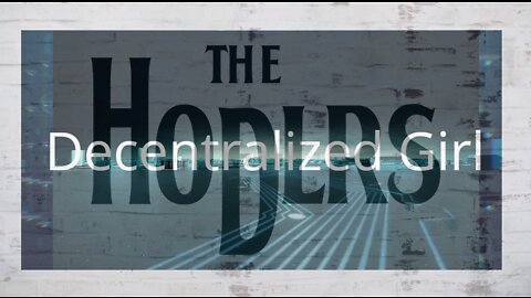 Decentralized Girl by The Hodlrs