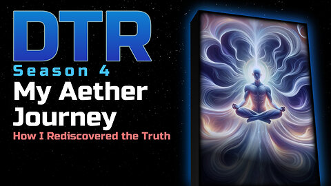 DTR S4 Bonus: My Aether Journey