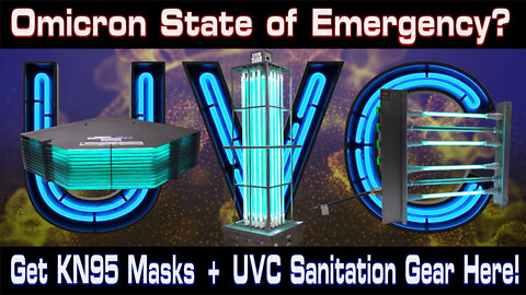 Omicron State of Emergency - Get KN95 Masks & UVC Light Sanitation Gear Here