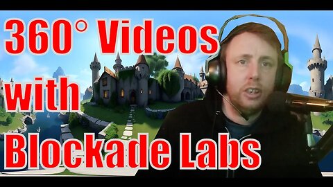 How to Create 360° Videos with Blockade Labs (and Blender)