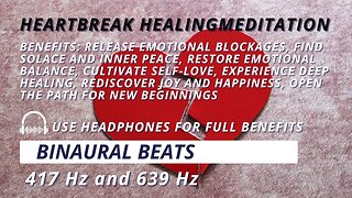 Heartbreak Healing: Binaural Beats Meditation