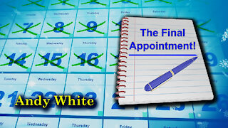 Andy White: The Final Appointment