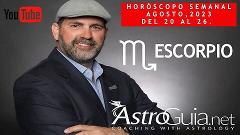 ♏ #ESCORPIO- Se sabio, te lo agradecerás luego. - #HoróscopoSemanal del 20 al 26 de Agosto, 2023.