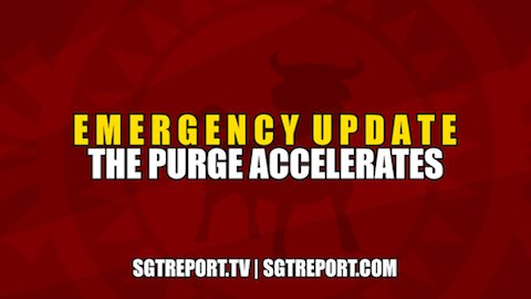 EMERGENCY UPDATE: BIG TECH PURGE ACCELERATES