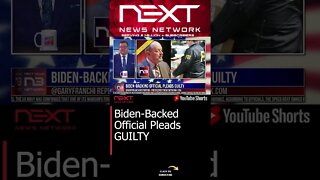 Biden-Backed Official Pleads GUILTY #shorts