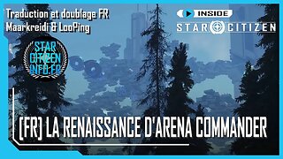 [FR] Inside Star Citizen - La renaissance d'Arena Commander