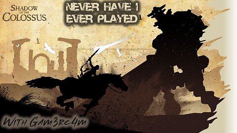 They All Fall Down! – Never Have I Ever Played: Shadow of the Colossus – Episode 5