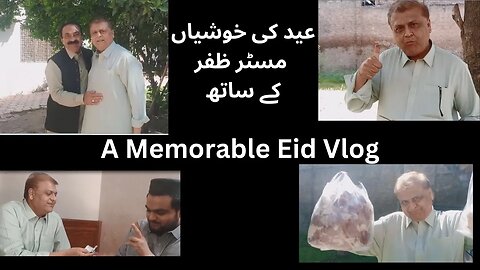 A Memorable Eid Vlog #misterzafar