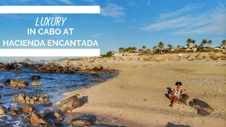 Luxury in Cabo at Hacienda Encantada