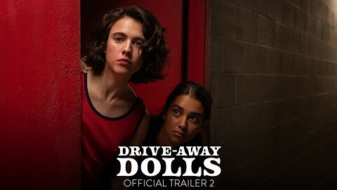 Drive Away Dolls Official Trailer 2