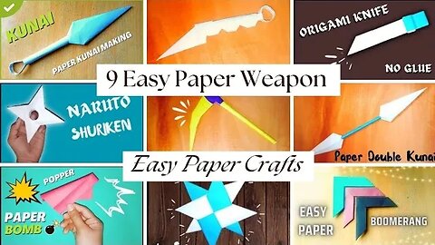 DIY Easy Paper Crafts - 9 Easy Paper Weapon Making Ideas