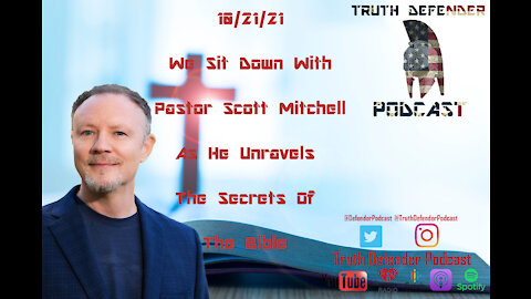 Episode 34: W/ Pastor Scott Mitchell (Secrets of the Bible)