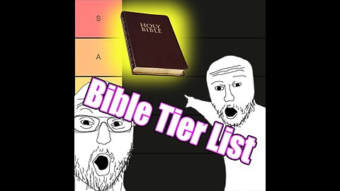 Books of the Bible Tier List | An (Un)Authoritative Ranking