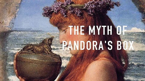 The myth of Pandora's Box