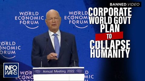 VIDEO: WEF Summit Coverage Exposes World Govt. Plan to Collapse Humanity