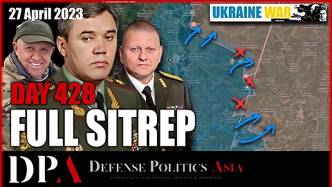 TENSION RAISING AT KUPYANSK FRONT - Wagner capture more at Bakhmut [ Ukraine SITREP ] Day 428 (27/4)