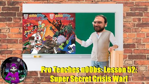 Pro Teaches n00bs: Lesson 52: Super Secret Crisis War!