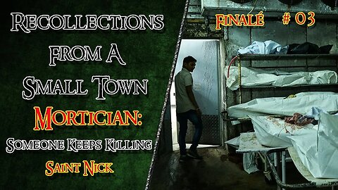 Recollections From A Small Town Mortician #03 Finalé ▶️ Christmas Creepypasta