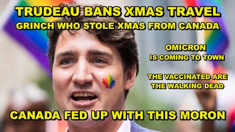 CANADA SHUTS DOWN ALL TRAVEL - TRUDEAU SELLS OUT TO GLOBALISTS - IT'S TREASON