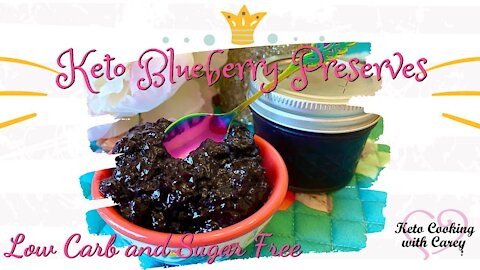Keto Blueberry Preserves, Low Carb & Sugar Free