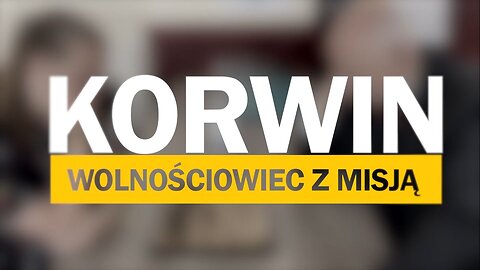 "Korwin. Wolnościowiec z misją" oraz dyskusja po premierze!