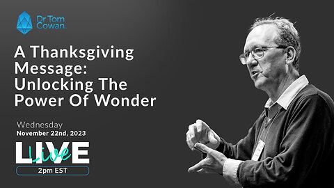 A Thanksgiving Message: Unlocking The Power Of Wonder 11/22/23