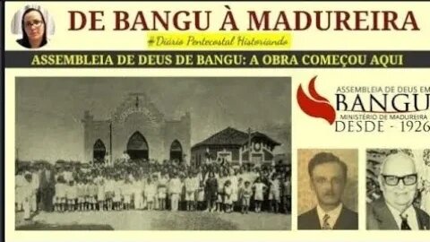 4. DE BANGU À MADUREIRA | PAULO MACALÃO | ONDE TUDO COMEÇOU | ASSEMBLEIA DE DEUS NO RIO DE JANEIRO