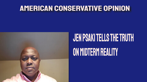 Jen Psaki tells the truth on midterm reality.