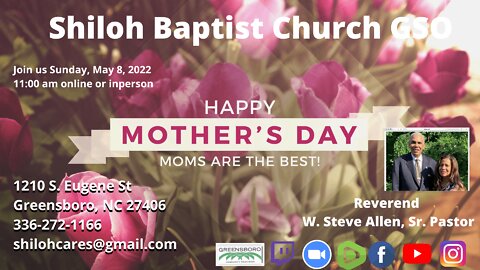 Shiloh Baptist Church of Greensboro, NC May 8, 2022