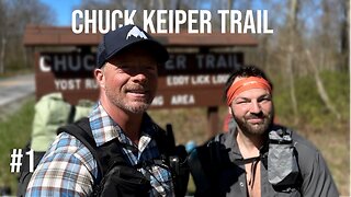 Return to the Chuck Keiper Trail Part 1