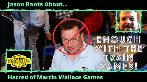 WE HATE MARTIN WALLACE GAMES!!!
