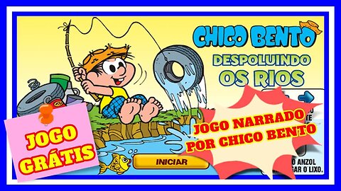 Jogo Flash GRÁTIS do Chico Bento: Despoluindo os Rios | Jogos da Mônica | NARRADO POR CHICO BENTO
