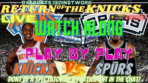 🔴LIVE KNICKS VS SPURS WATCH ALONG & PLAY BY PLAY WITH HEAVY CHAT INTERACTION