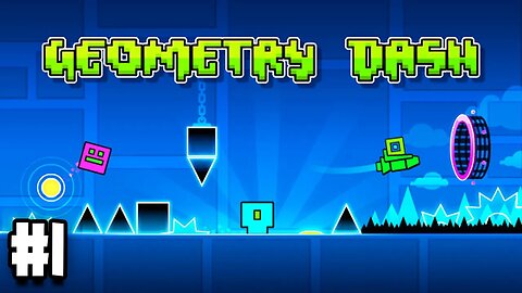 Geometry Dash Gameplay Walkthrough Part 1