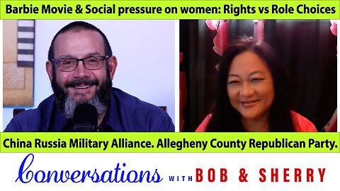 Conversation about Barbie, China / Russia Military Alliance & the Allegheny County Republican Party