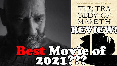 BEST Movie of 2021?? - THE TRAGEDY OF MACBETH Review!