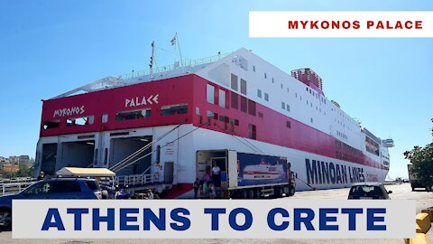 CRETE (Greece): Episode 1 - Piraeus to Chania aboard Mykonos Palace