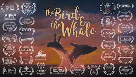 The Bird and the Whale (Award winning Short Movie)