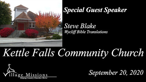 (KFCC) September 20, 2020 - Guest Speaker: Steven Blake - Kettle Falls Community Church