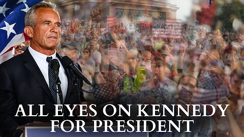 RFK Jr.: All Eyes On Kennedy For President