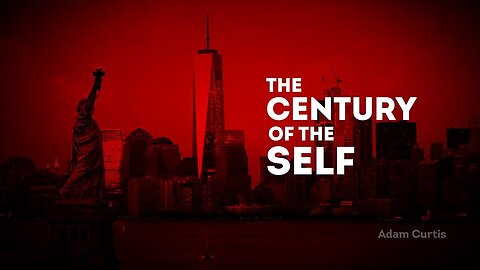 Documentary: The Century Of The Self | Adam Curtis |FULL