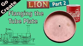 Lion Miniature Steam Locomotive Build Pt 2 - Forming the Tube Plate