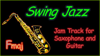 407 SWING JAZZ Jam Track in Fmaj for SAX and GUITAR