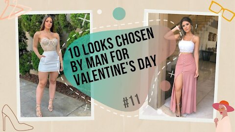 LOOKS - 10 looks chosen by man for valentine´s day [#11]