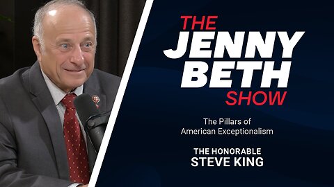 The Pillars of American Exceptionalism | The Honorable Steve King